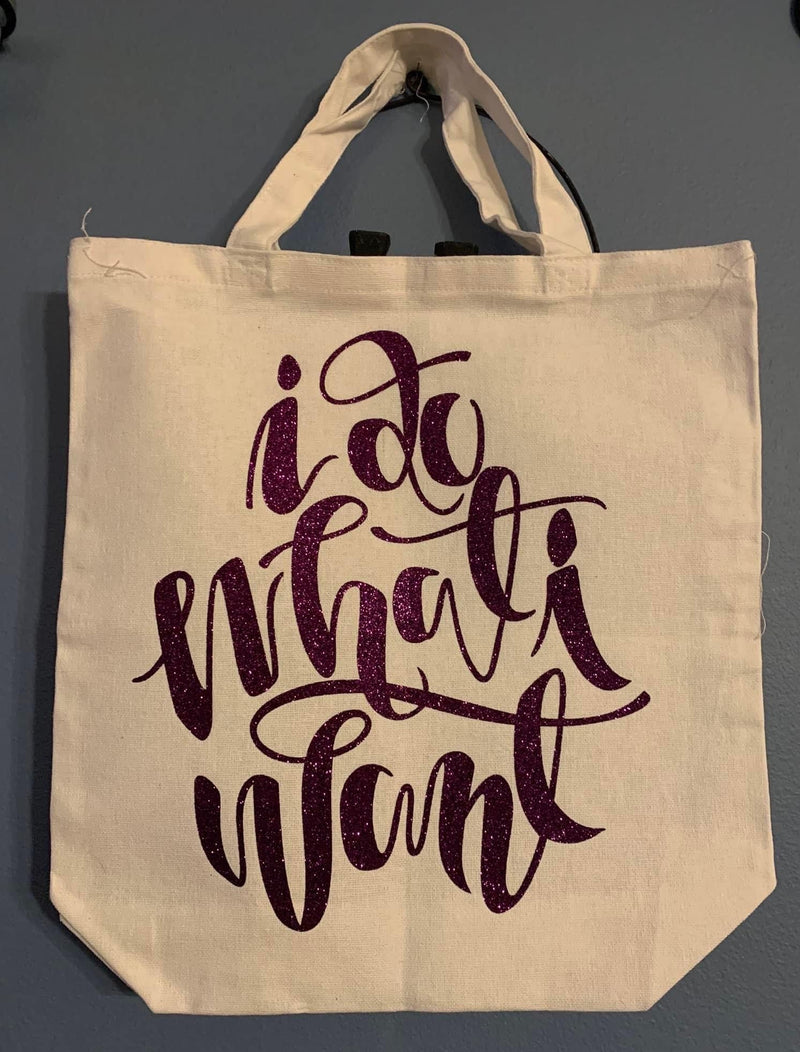 Do What I want Tote Bag